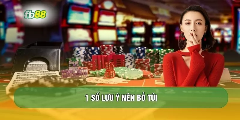 1 số lưu ý nên bỏ túi