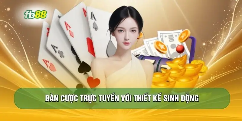 Bàn cược trực tuyến với thiết kế sinh động