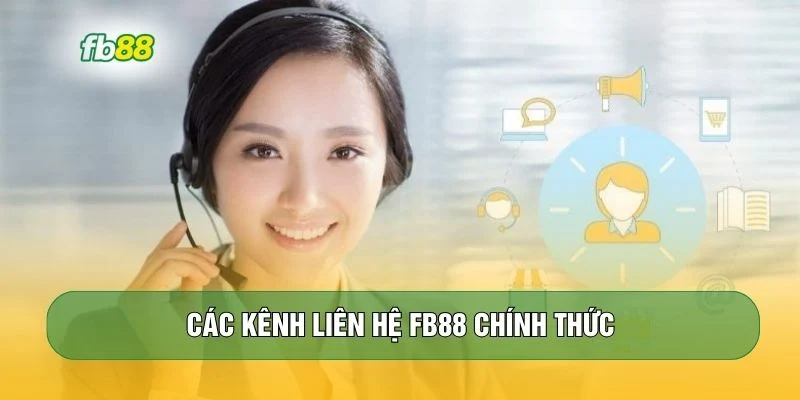 Các kênh liên hệ FB88 chính thức 
