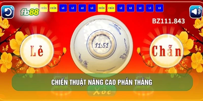 Chiến thuật nâng cao phần thắng 