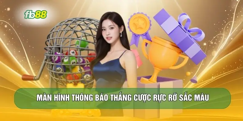 Màn hình thông báo thắng cược rực rỡ sắc màu