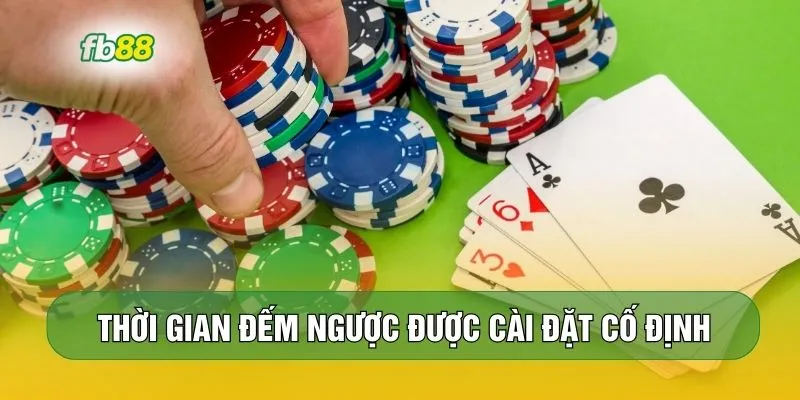 Thời gian đếm ngược được cài đặt cố định 