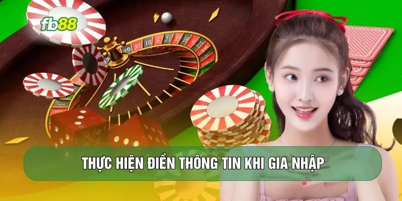 Thực hiện điền thông tin khi gia nhập