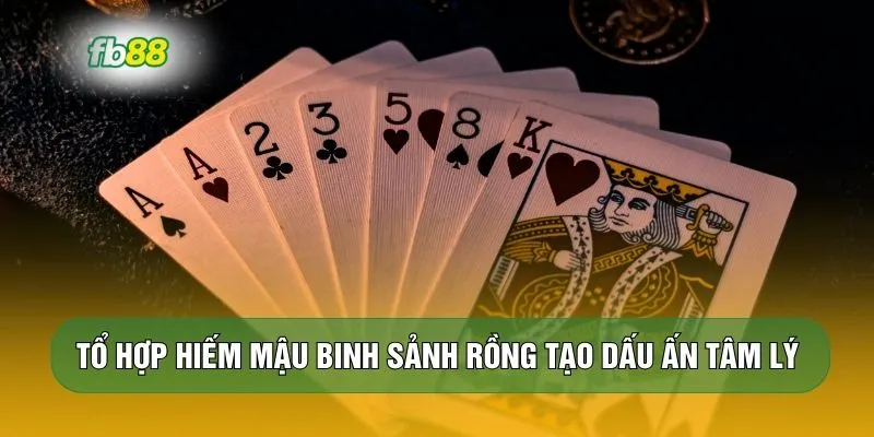 Tổ hợp hiếm mậu binh sảnh rồng tạo dấu ấn tâm lý 