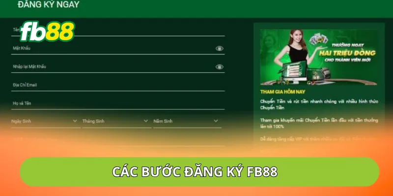 Các bước đăng ký FB88 tạo tài khoản nhanh chóng Các bước đăng ký FB88 tạo tài khoản nhanh chóng