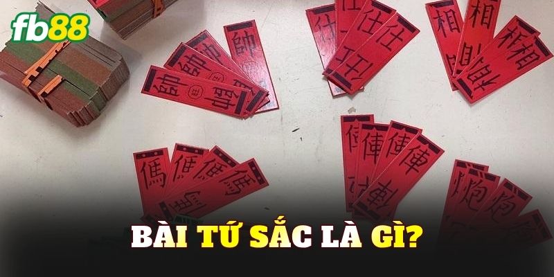 Bài Tứ Sắc là gì?