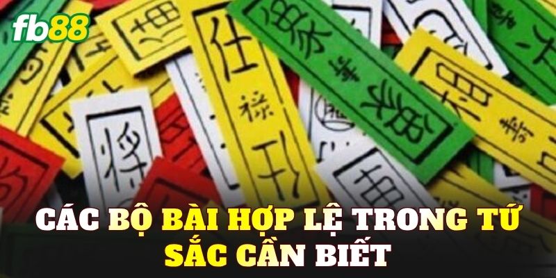 Các bộ bài hợp lệ trong Tứ Sắc cần biết