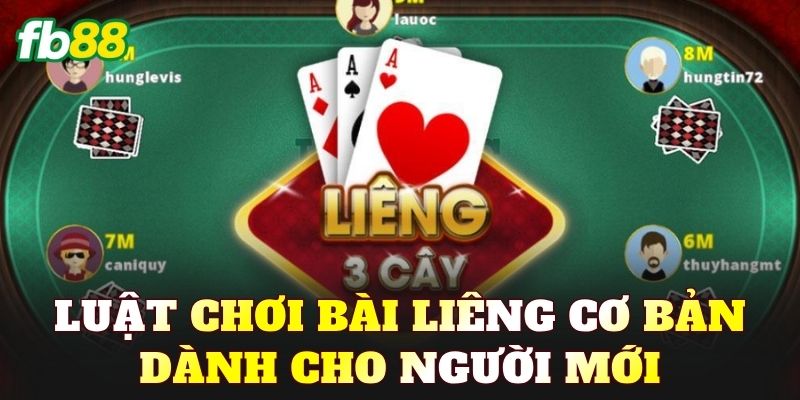 Luật chơi bài Liêng cơ bản dành cho người mới